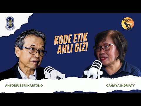 Kode Etik Ahli Gizi | PERSAGI Provinsi Sulawesi Utara PODCAST Eps. 14